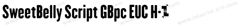 SweetBelly Script GBpc EUC H字体转换